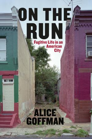 On the Run by Alice Goffman book cover