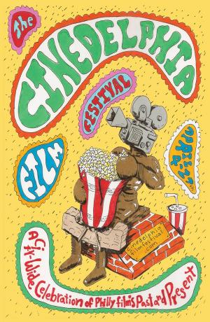 Cinedelphia Film Festival 2013 Program Artwork